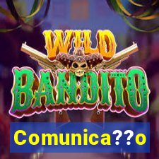 Comunica??o