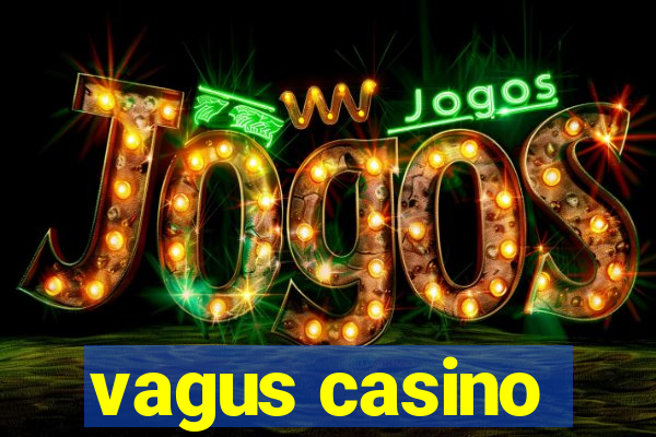 vagus casino