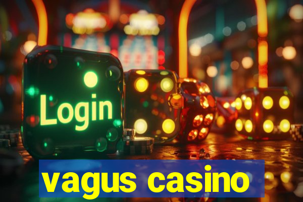 vagus casino