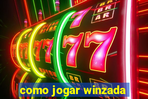 como jogar winzada