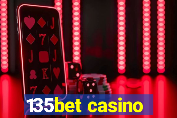 135bet casino