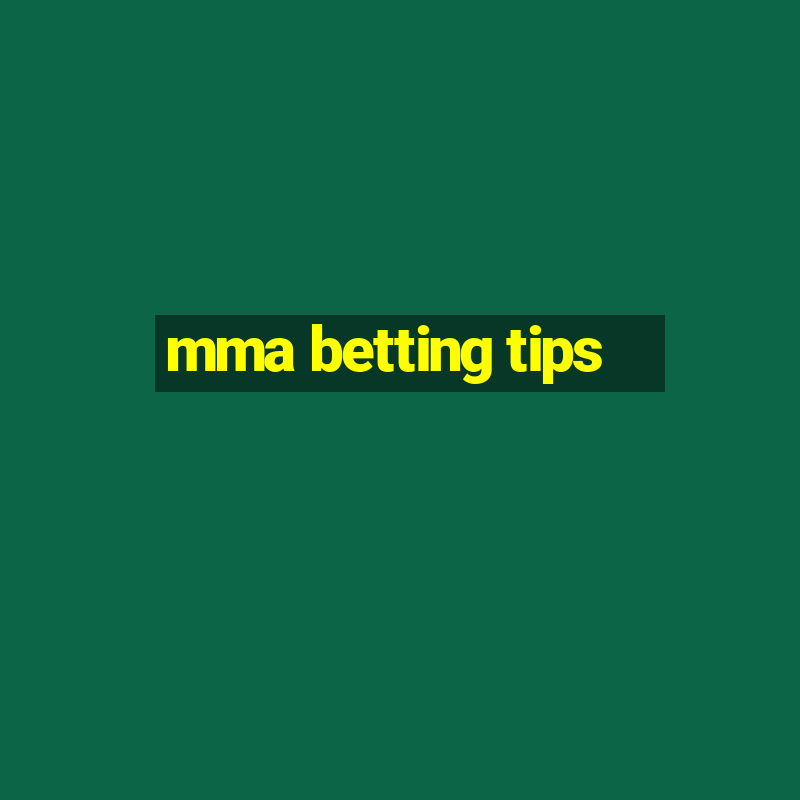 mma betting tips