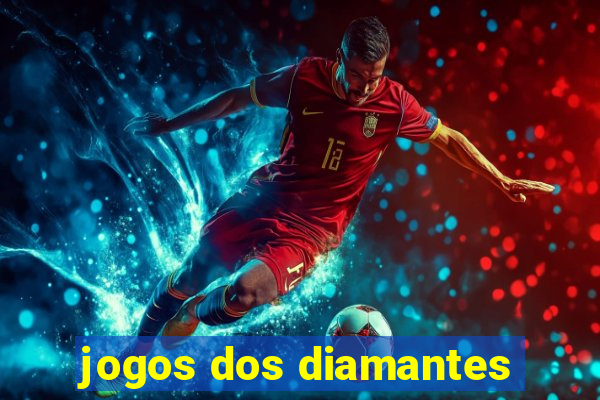 jogos dos diamantes