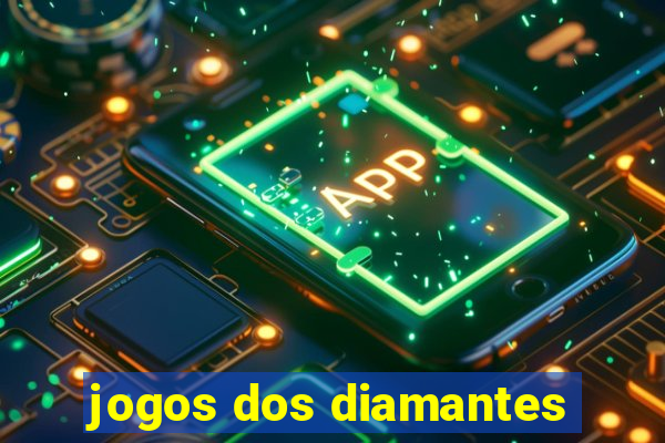 jogos dos diamantes