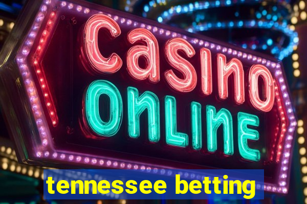 tennessee betting