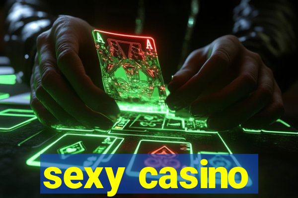 sexy casino