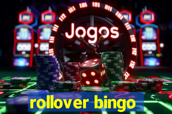 rollover bingo