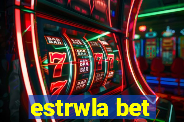 estrwla bet