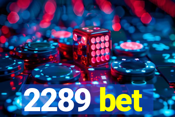 2289 bet