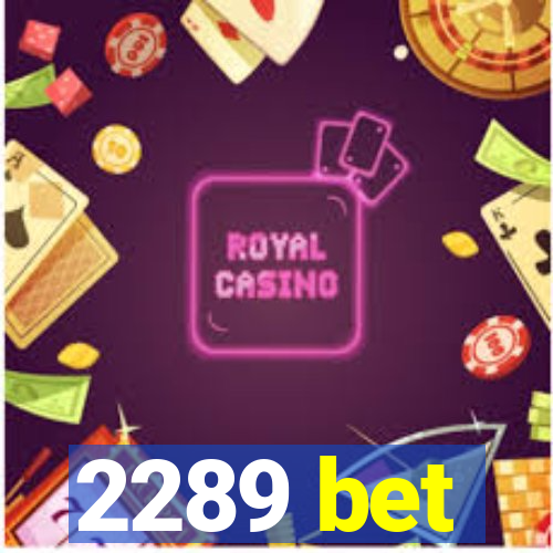 2289 bet