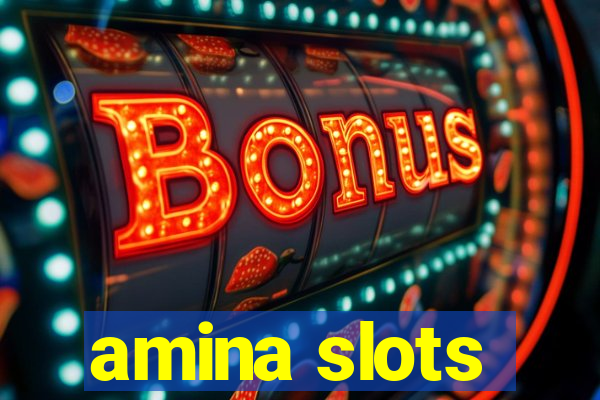 amina slots