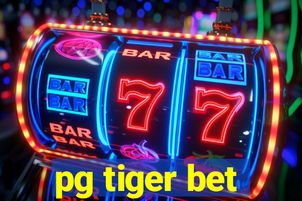 pg tiger bet