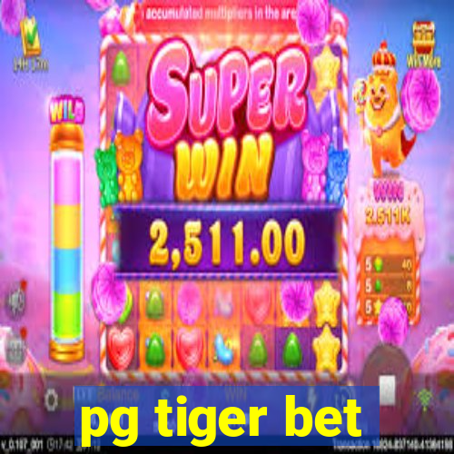 pg tiger bet