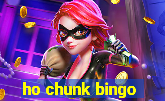 ho chunk bingo