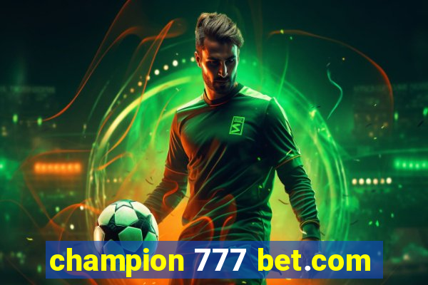 champion 777 bet.com