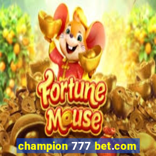 champion 777 bet.com