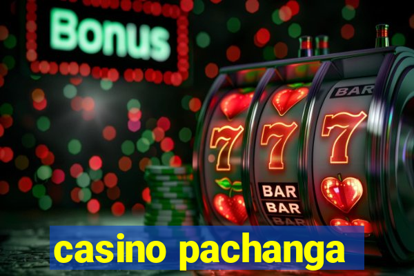 casino pachanga