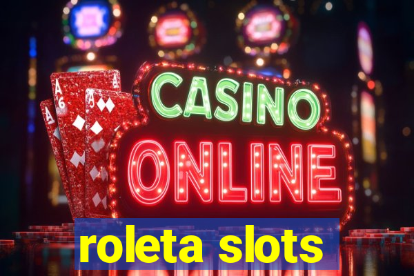 roleta slots