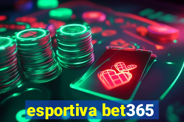 esportiva bet365