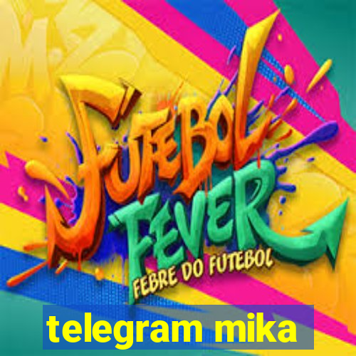 telegram mika