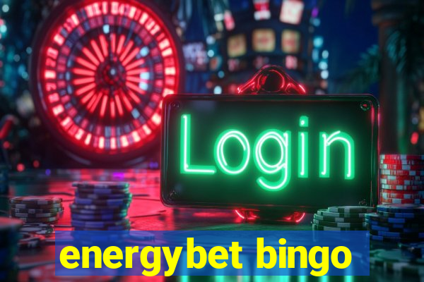 energybet bingo