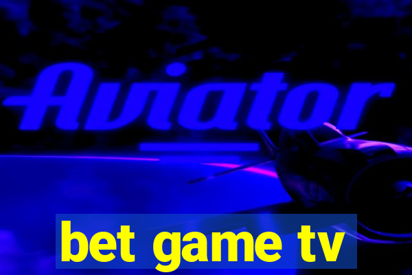 bet game tv