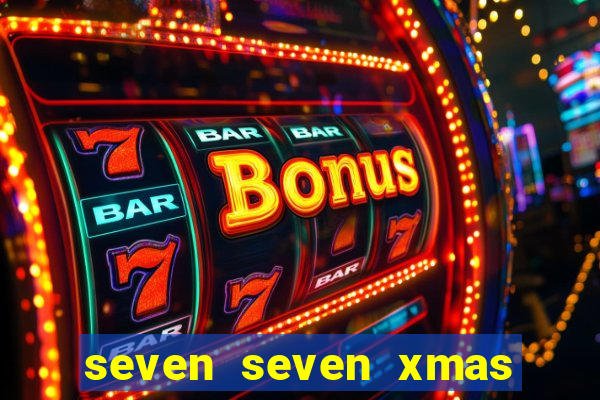 seven seven xmas slot free play