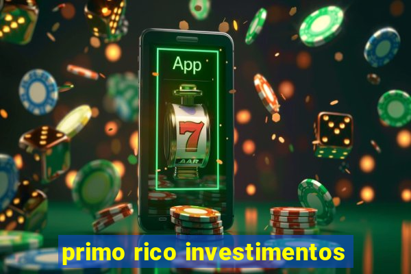 primo rico investimentos