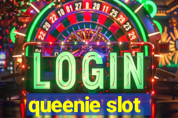 queenie slot