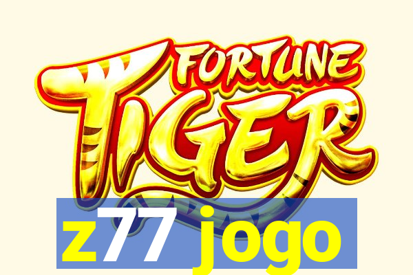 z77 jogo