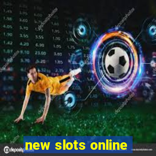 new slots online