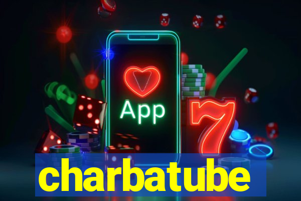 charbatube