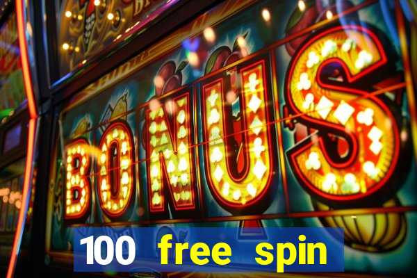 100 free spin casino promotions