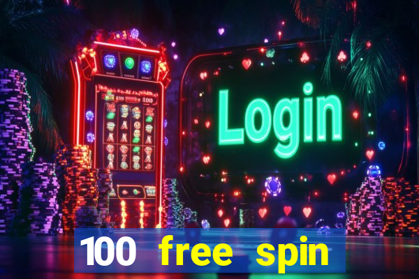 100 free spin casino promotions