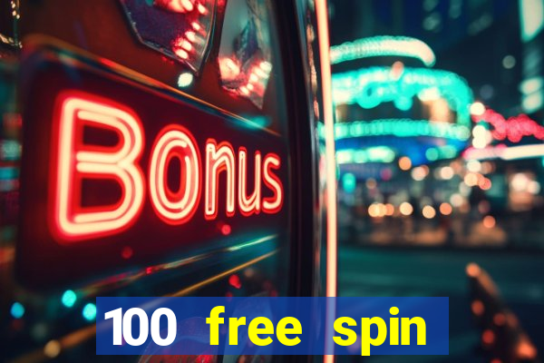 100 free spin casino promotions