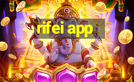 rifei app