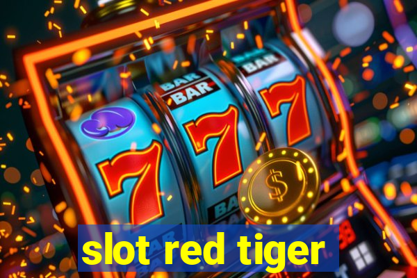 slot red tiger