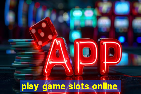 play game slots online