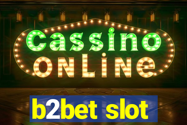 b2bet slot