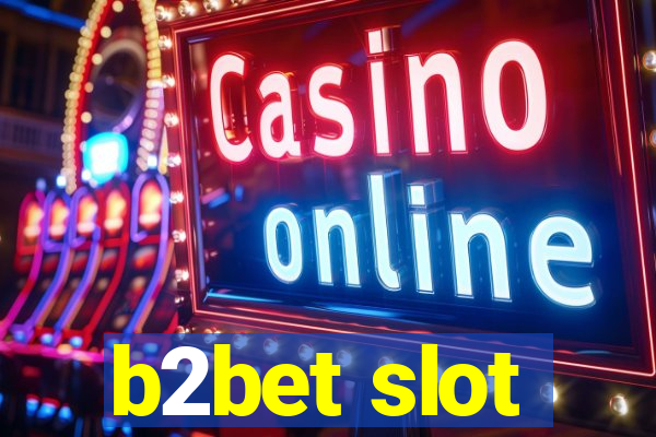 b2bet slot