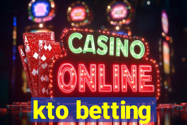 kto betting