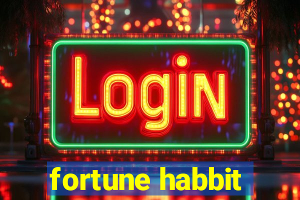 fortune habbit