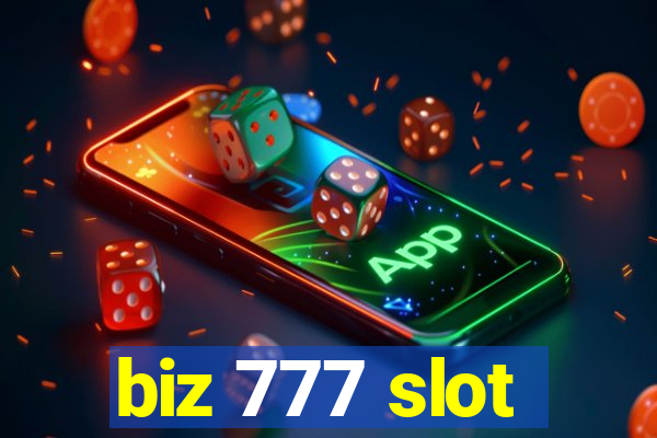 biz 777 slot