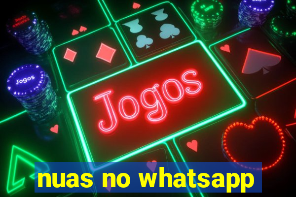 nuas no whatsapp