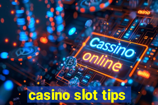 casino slot tips