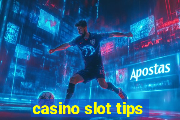 casino slot tips