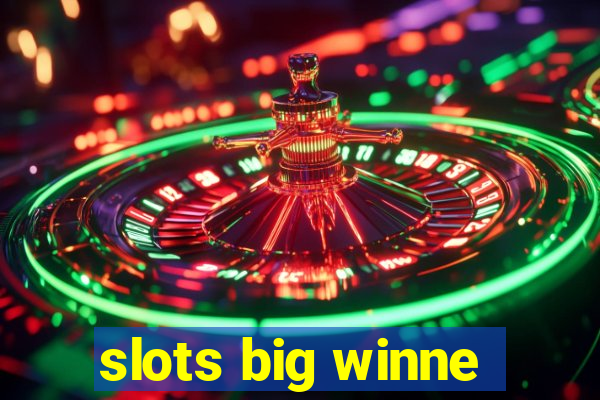 slots big winne