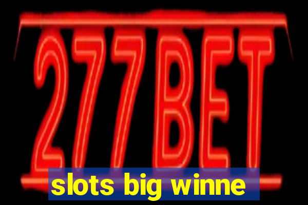 slots big winne