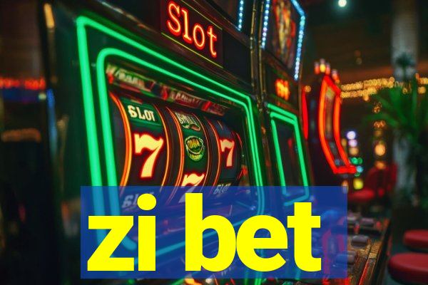 zi bet