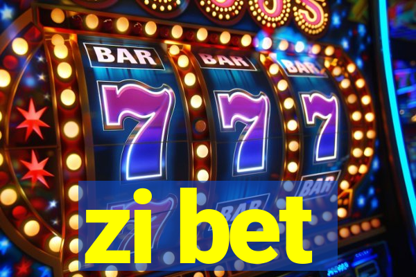 zi bet